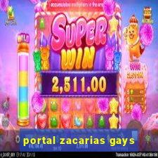 portal zacarias gays